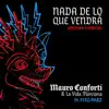 Mauro Conforti & La Vida Marciana & Fito Páez - Nada de Lo Que Vendrá (Prueba y Error) - Single
